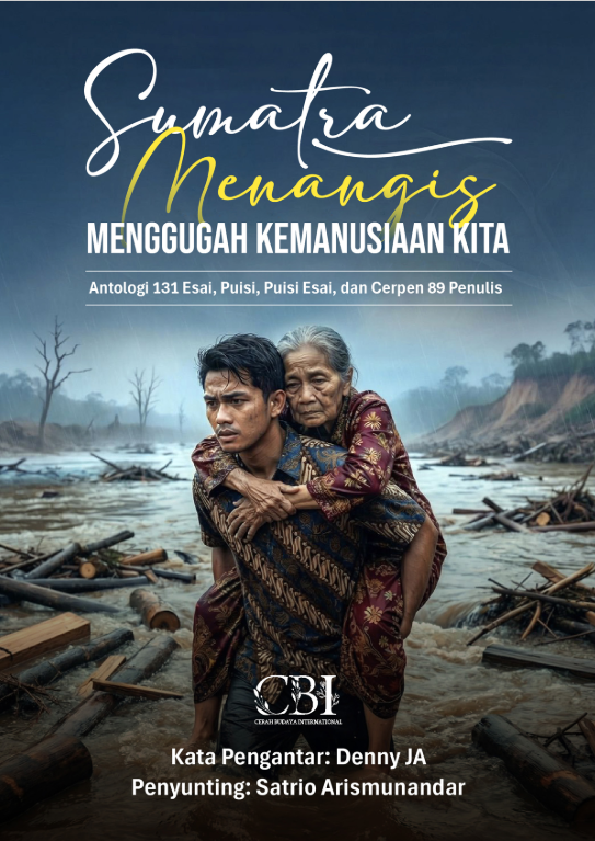Sumatra Menangis : menggugah kemanusiaan kita